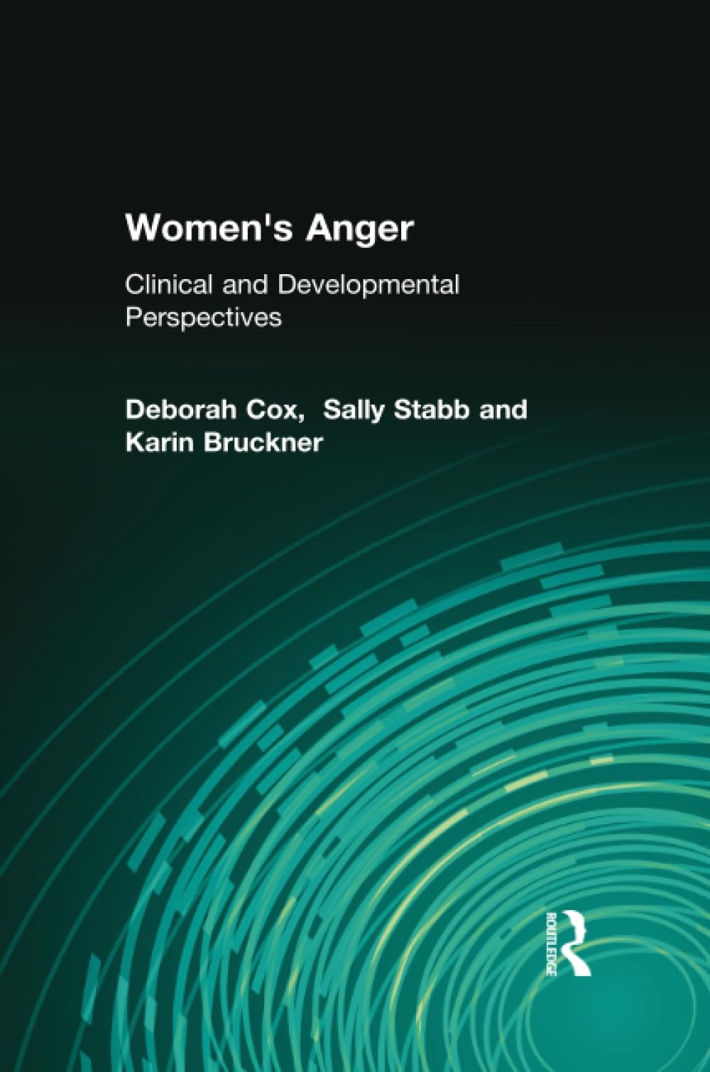 Women’s Anger: Clinical and Developmental Perspectives