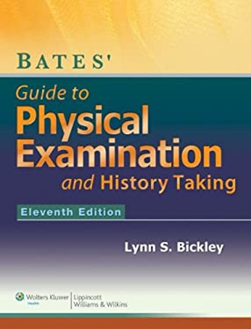Bates’ Guide to Physical Examination and History Taking Lynn S. B