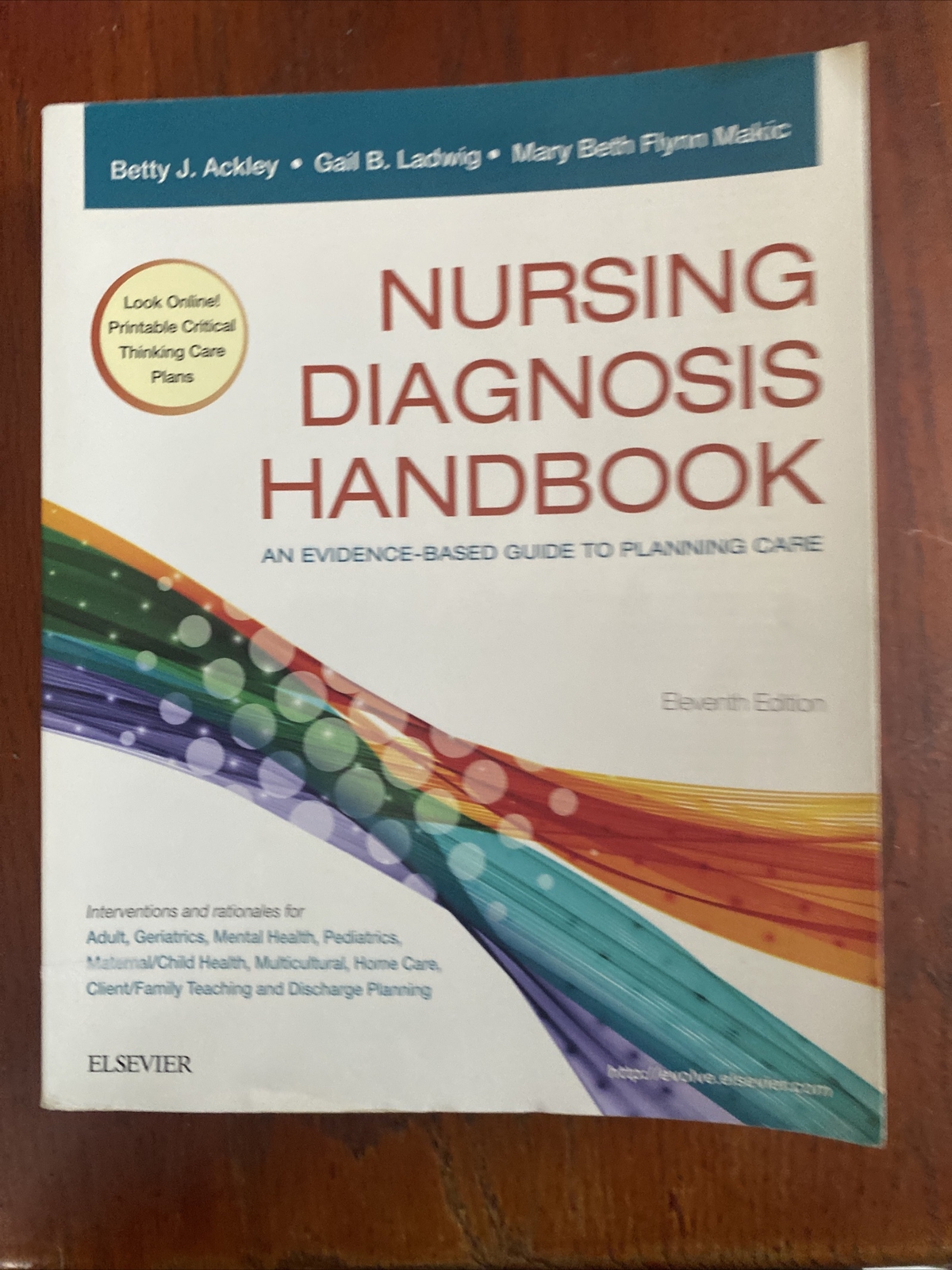 Nursing Diagnosis Handbook : An Evidence-Based Guide to Planning Care by Gail B.