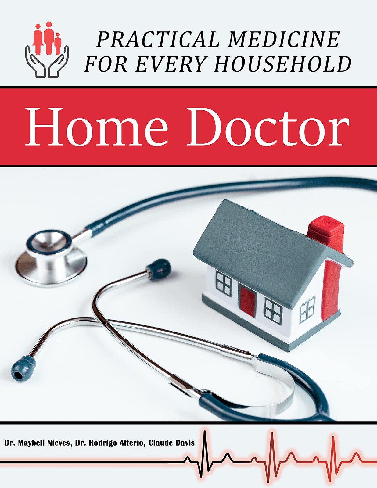 Home Doctor – Practical Medicine for Every Household