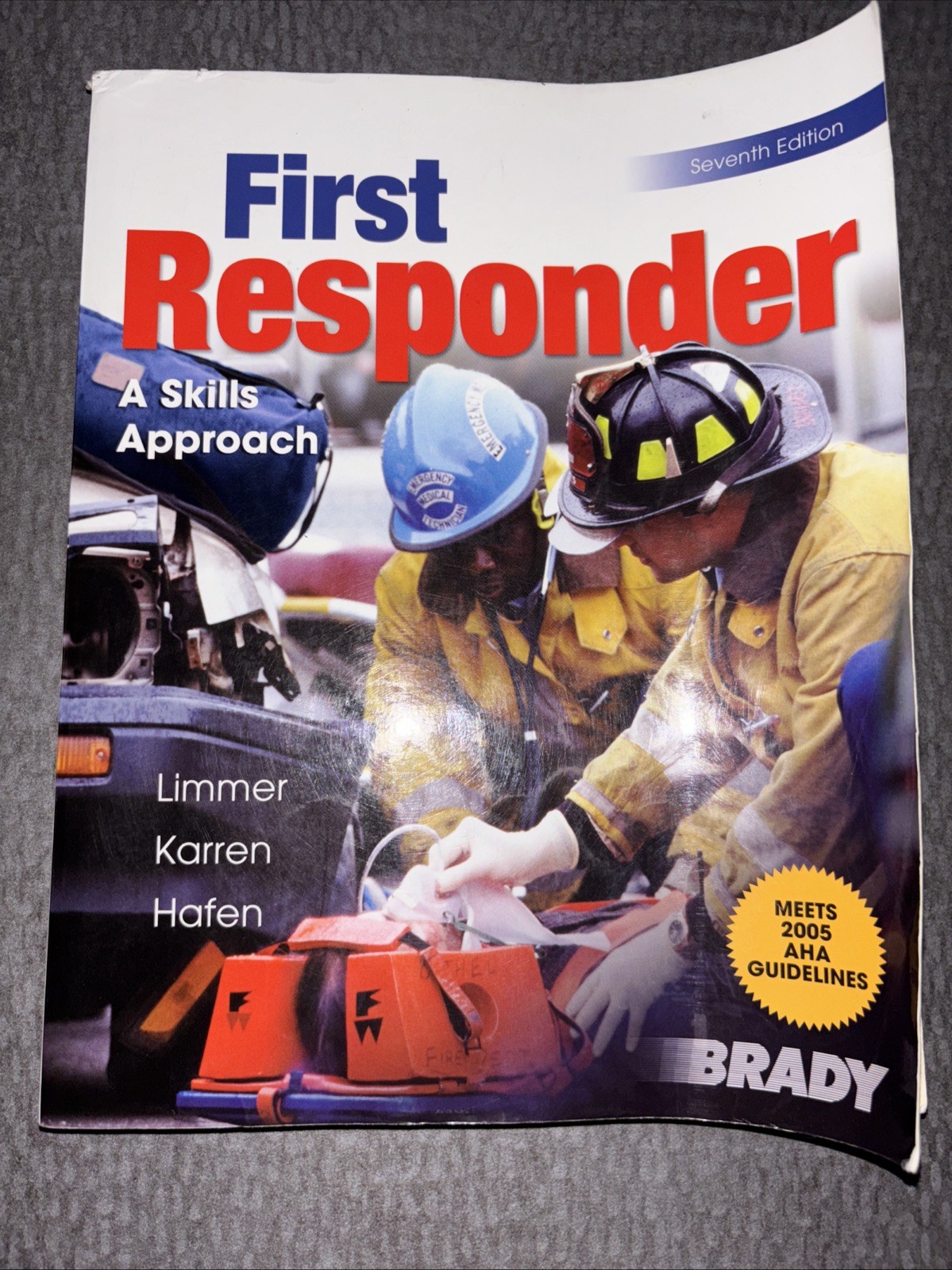 First Responder A Skills Approach; 7th Edition; Paperback