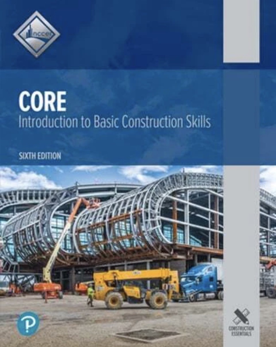 Core : Introduction to Basic Construction Skills by NCCER (2021, Trade…