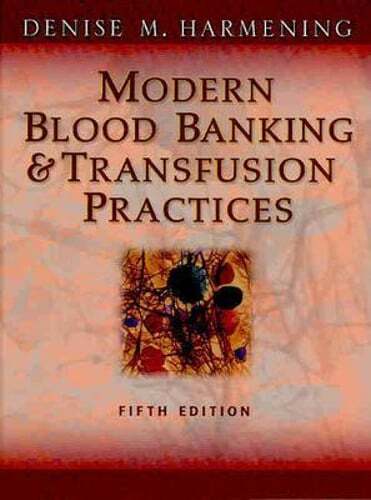 Modern Blood Banking & Transfusion Practices by MT, Harmening, Denise M, PhD