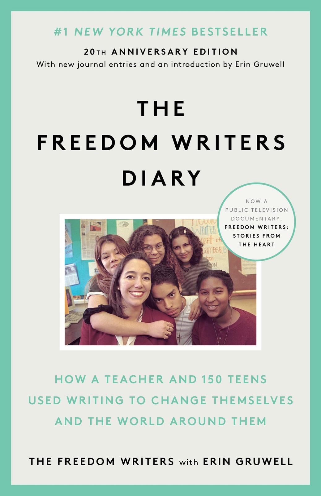 The Freedom Writers Diary (20th Anniversary Edition): How a Teacher and 150 …