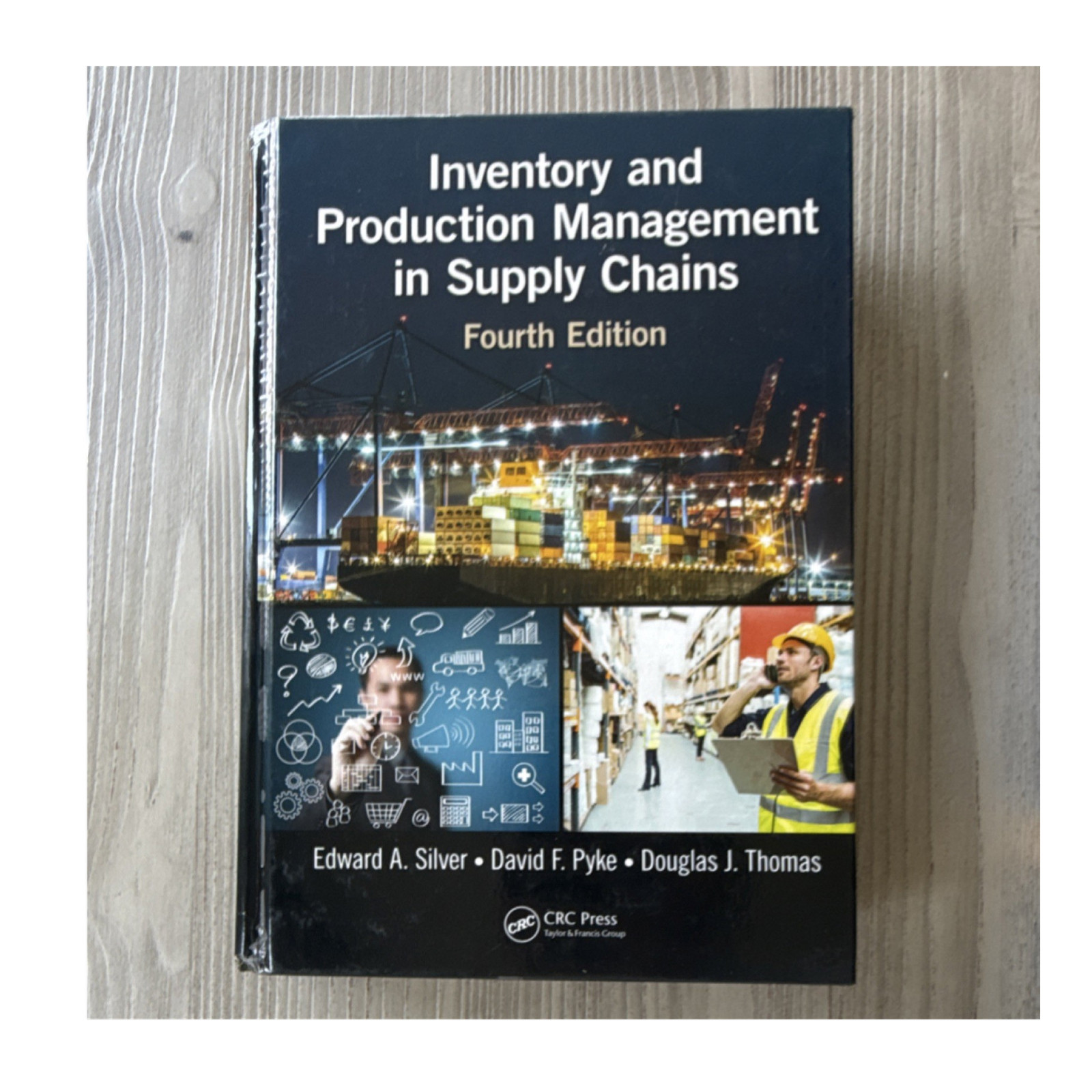 Inventory and Production Management Fourth Edition Hardcover CRC Press Silver