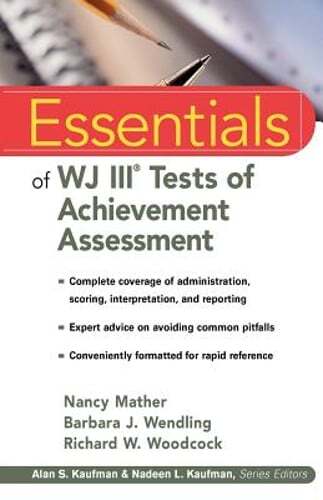 Essentials of WJ III Tests of Achievement Assessment by PH.D. Mather, Nancy