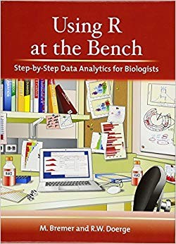 Rebecca W Doerge – Using R at the Bench Step-By-Step Data Analytics – X555z