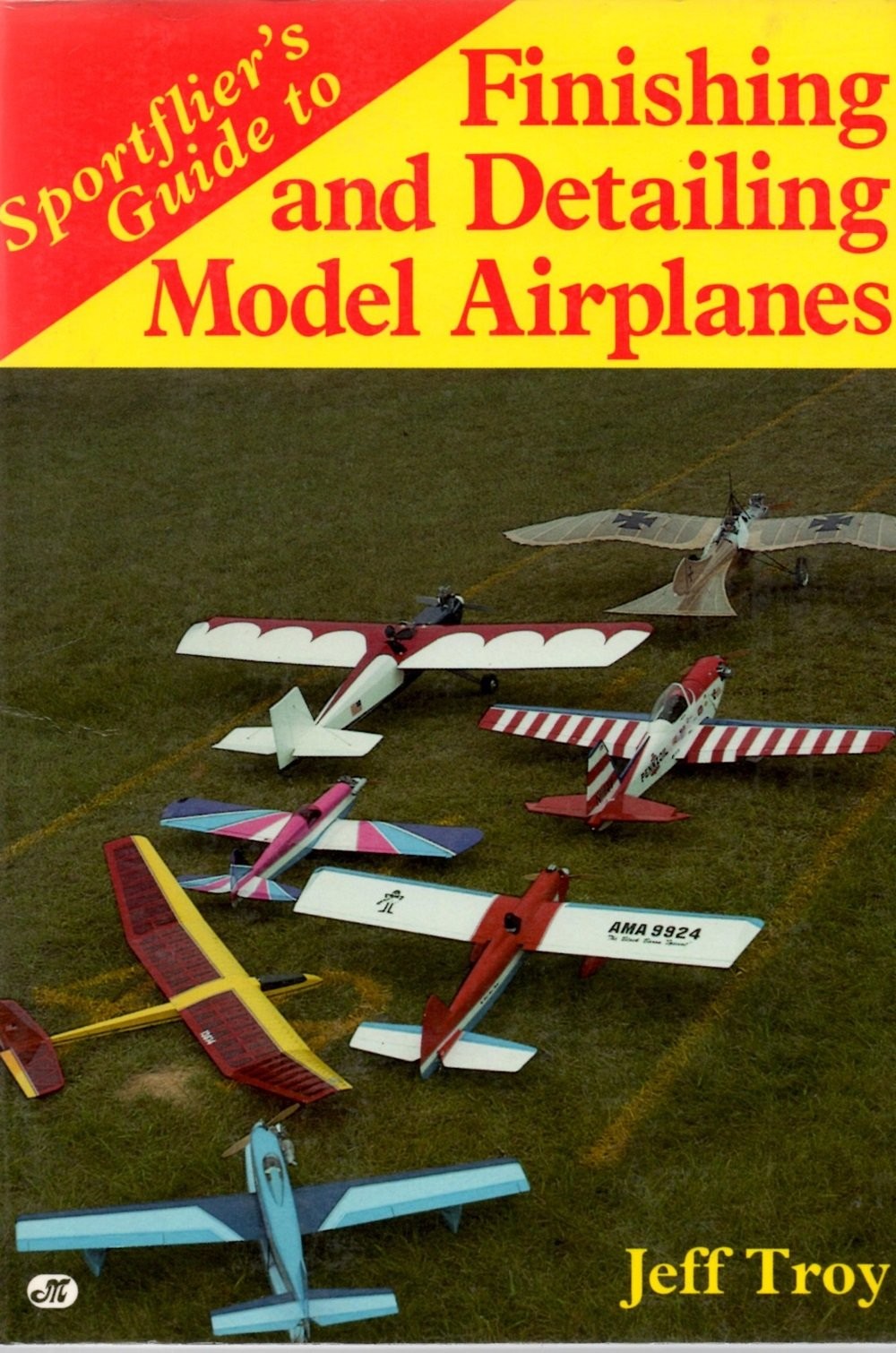 Sportflier’s Guide to Finishing and Detailing Model Airplanes – paperback Tr…