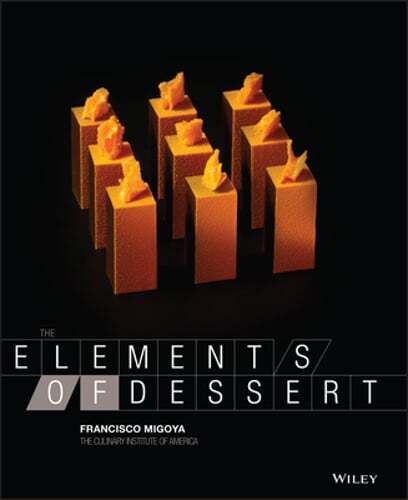 The Elements of Dessert by Francisco J Migoya: New