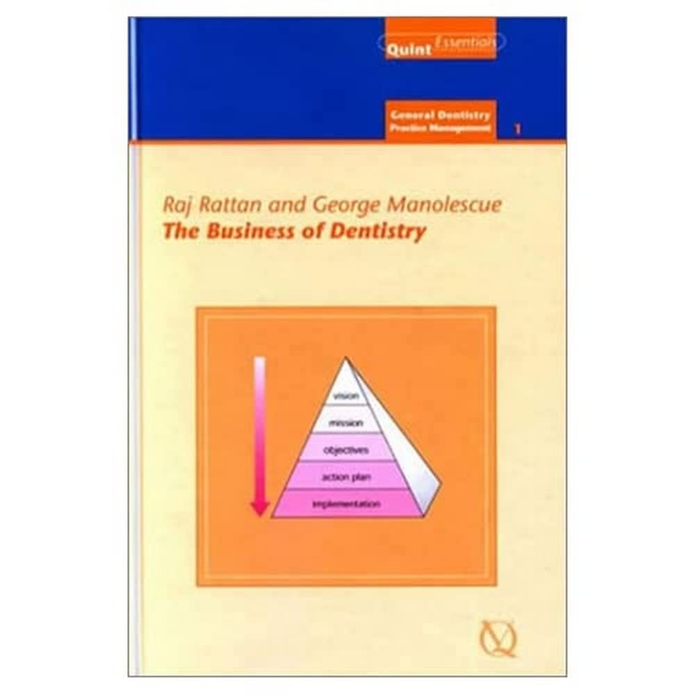 The Business Of Dentistry (General Dentisty/Practice Management) – hardcover…