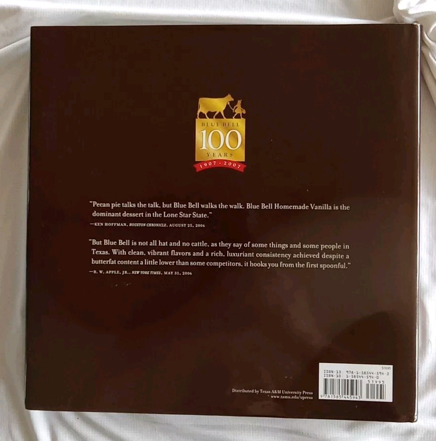 Blue Bell Ice Cream: A Century at the Little Creamery in Brenham…HC VG ++
