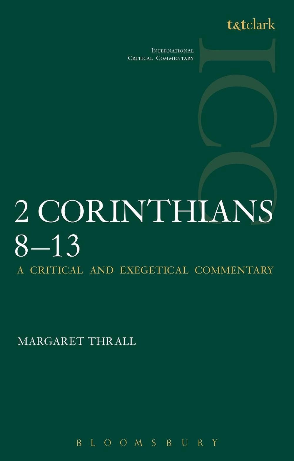 II Corinthians 8-13 by Margaret Thrall (English) Paperback Book