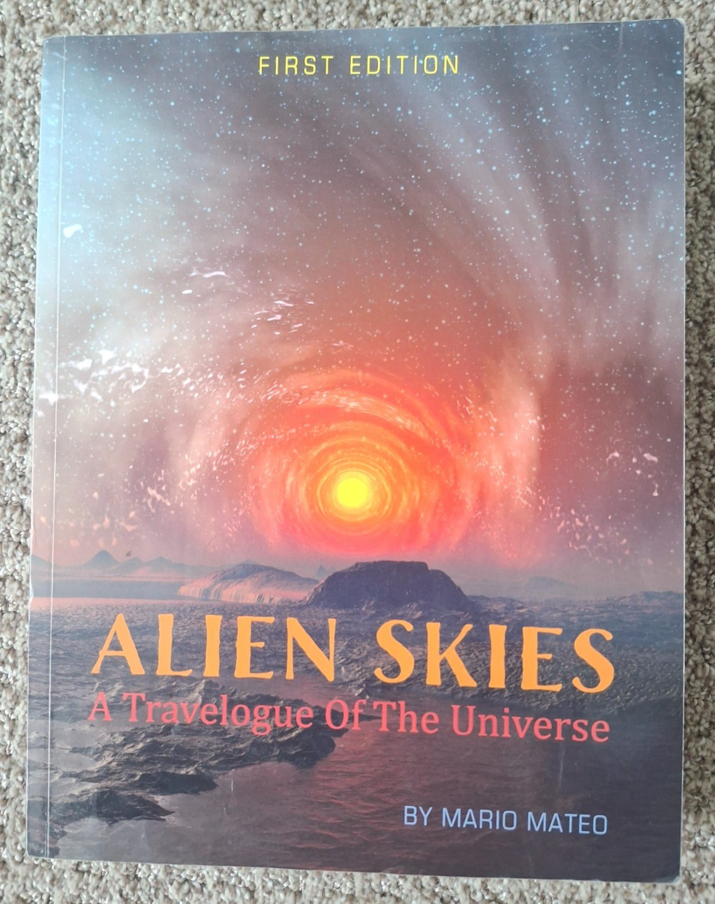 Alien Skies A Travelogue of the Universe First Edition Textbook by Mario Mateo