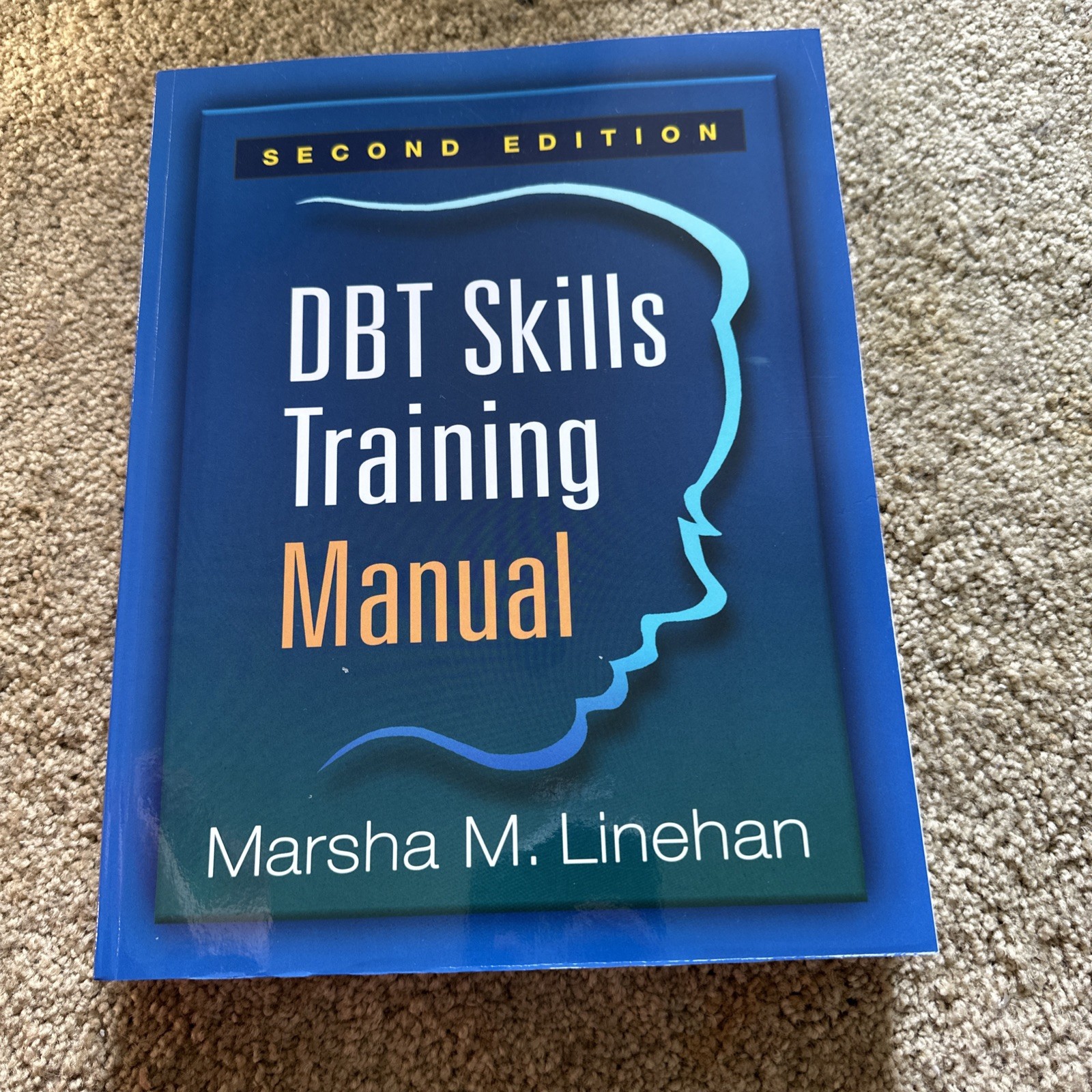 DBT Skills Training Manual, Second Edition by Marsha M. Linehan