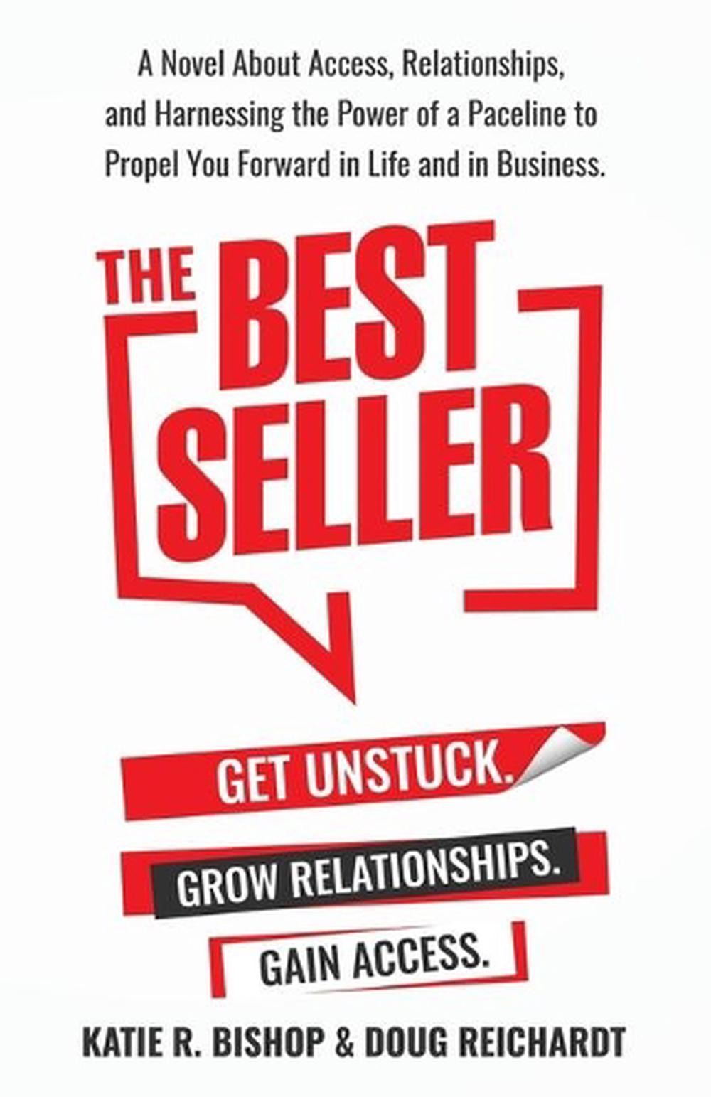 The Best Seller: A Novel About Access, Relationships, and Harnessing the Power o