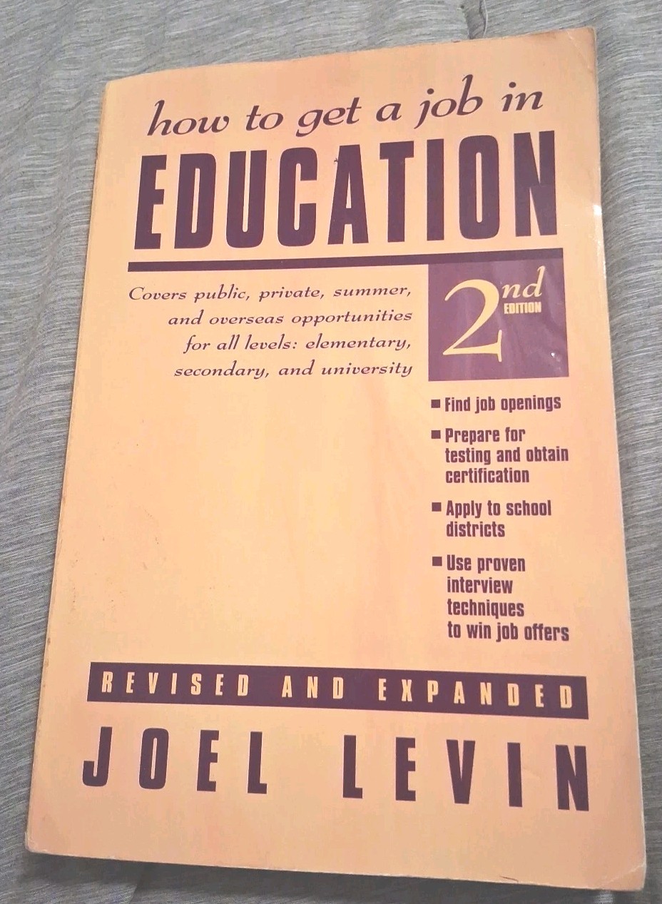 How to Get a Job in Education by Joel Levin (1995, Trade Paperback)