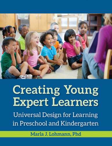 Creating Young Expert Learners: Universal Design for Learning in Preschool and