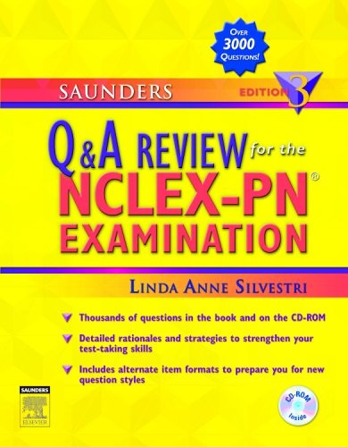 SAUNDERS Q & A REVIEW FOR THE NCLEX-PN EXAMINATION, 3E By Silvestri Linda Anne