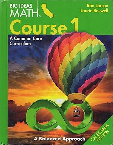 Big Ideas Math Course 1 A Common Core Curriculum, California E…