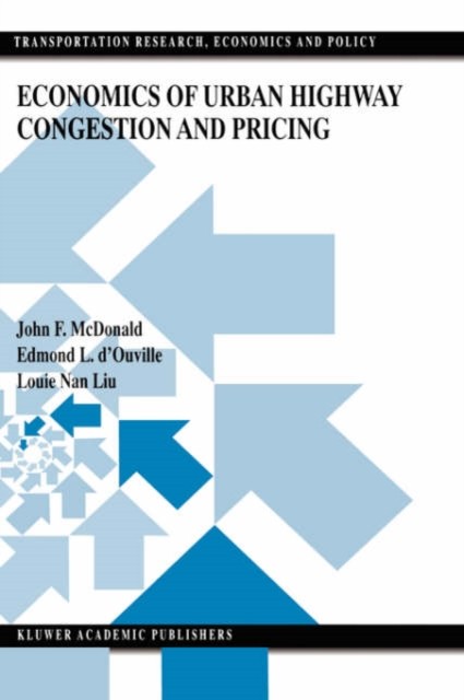McDonald – Economics of Urban Highway Congestion and Pricing – New har – X555z