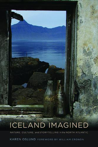 Iceland Imagined: Nature, Culture, and Storytelling in the North Atlantic