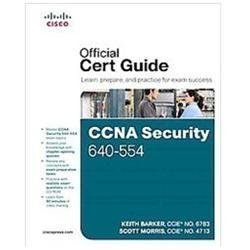 CCNA Security 640-554 Official Cert Guide Barker, Keith, Morris, Scott hardcove