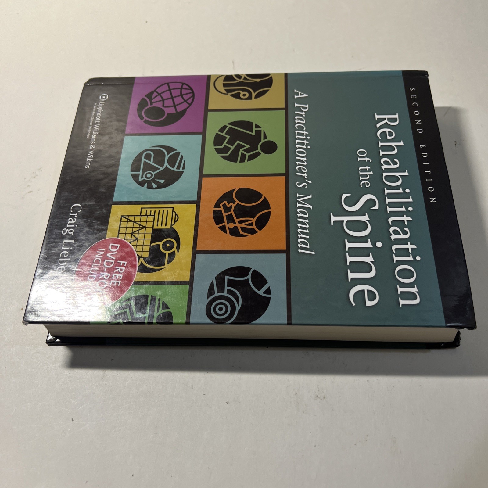 Rehabilitation of the Spine: A Practitioner’s Manual…NO DVD VG