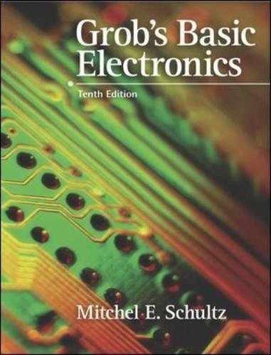 Grob’s Basic Electronics – Hardcover, by Schultz Mitchel – Acceptable v