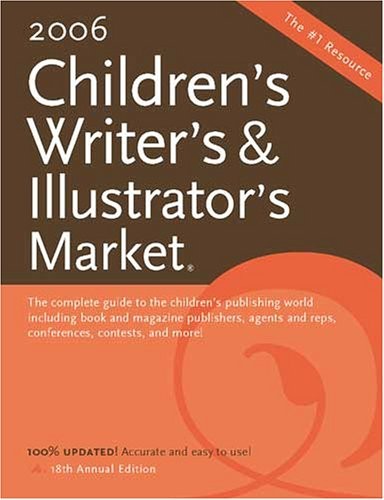 2006 CHILDRENS WRITERS & ILLUSTRATORS MARKET (CHILDREN’S By Alice Pope EXCELLENT