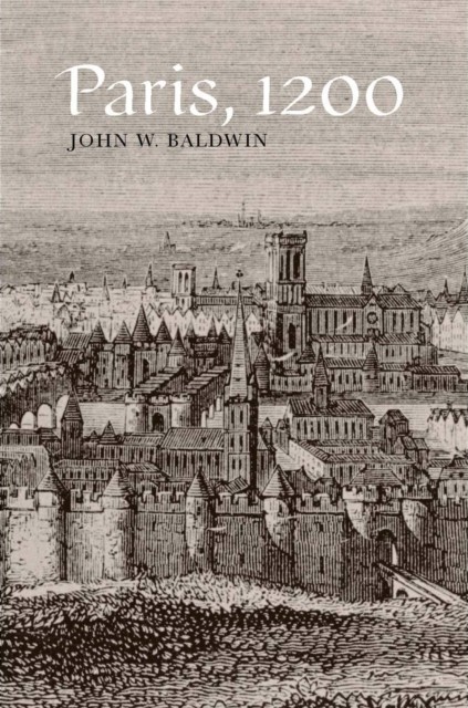 Paris 1200 by John Baldwin PAPERBACK 9780804772075