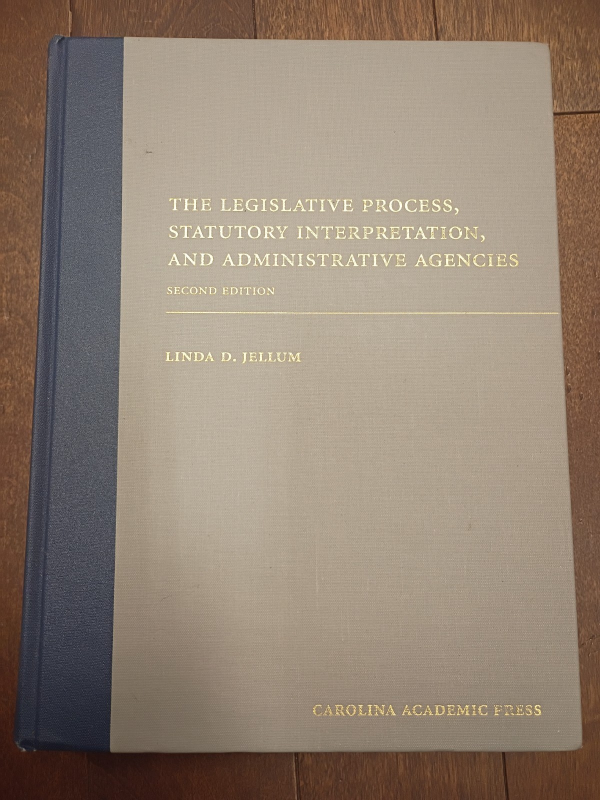 Legislative Process, Statutory Interpretation, and Administrative Agencies by…
