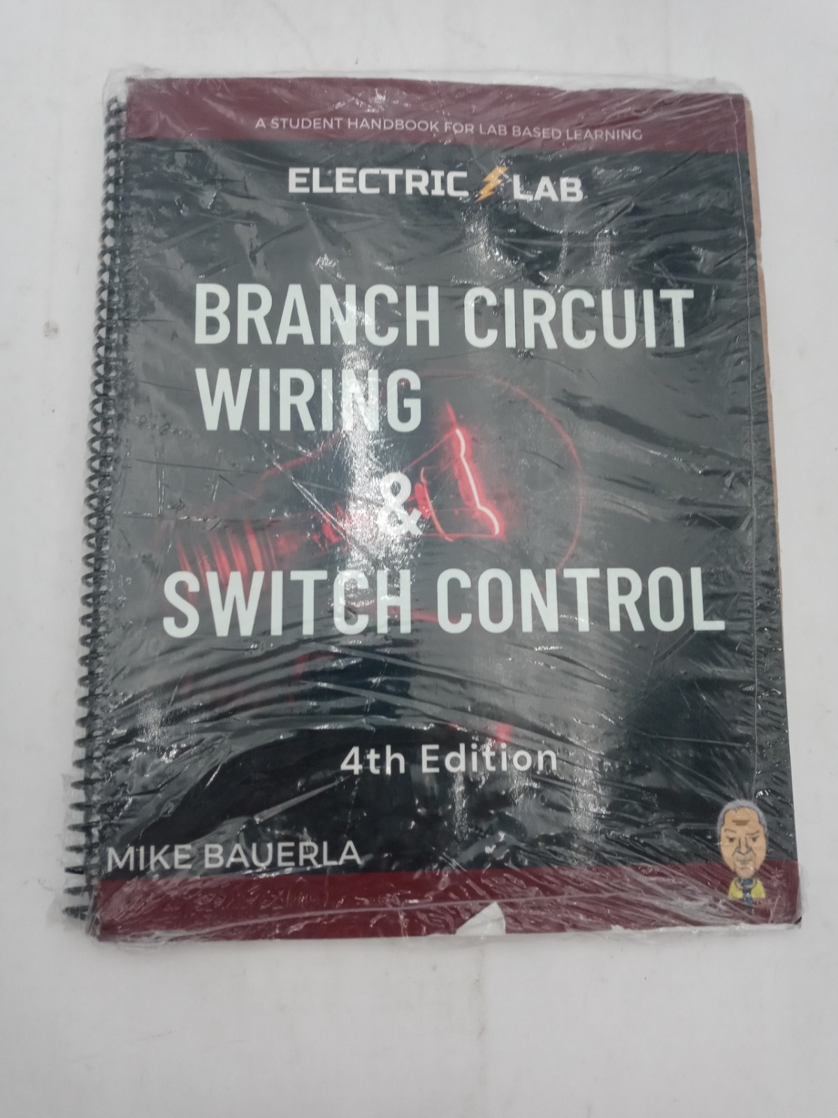 Branch Circuit Wiring & Switch Control 4th Ed Handbook 9781733221146