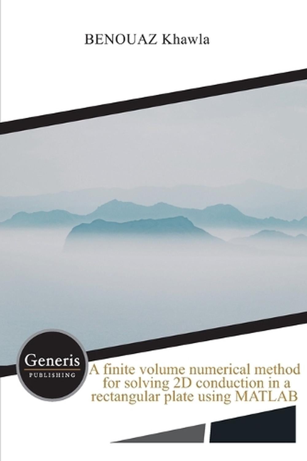 A finite volume numerical method for solving 2D conduction in a rectangular plat