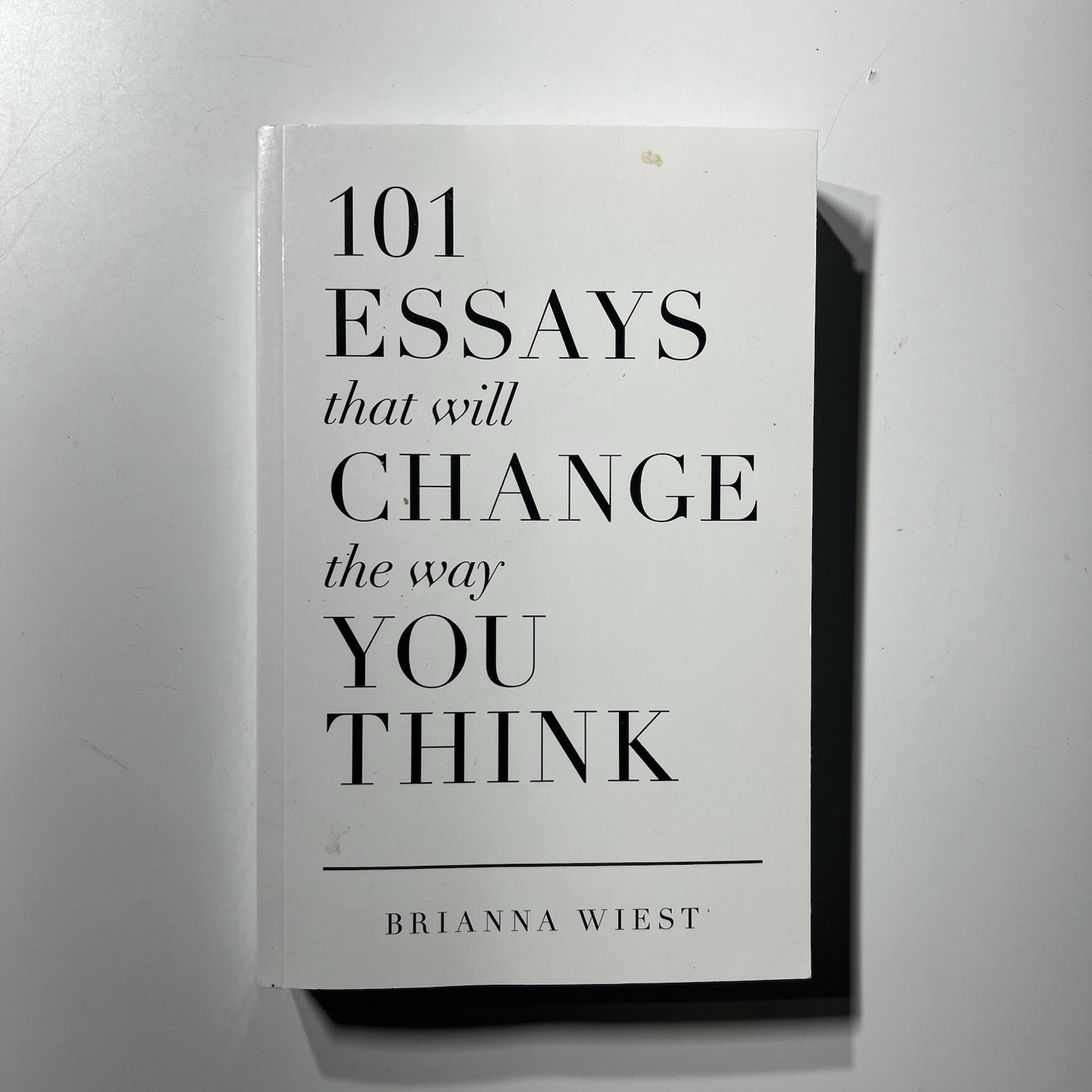 101 Essays That Will Change The Way You Think , Wiest, Brianna