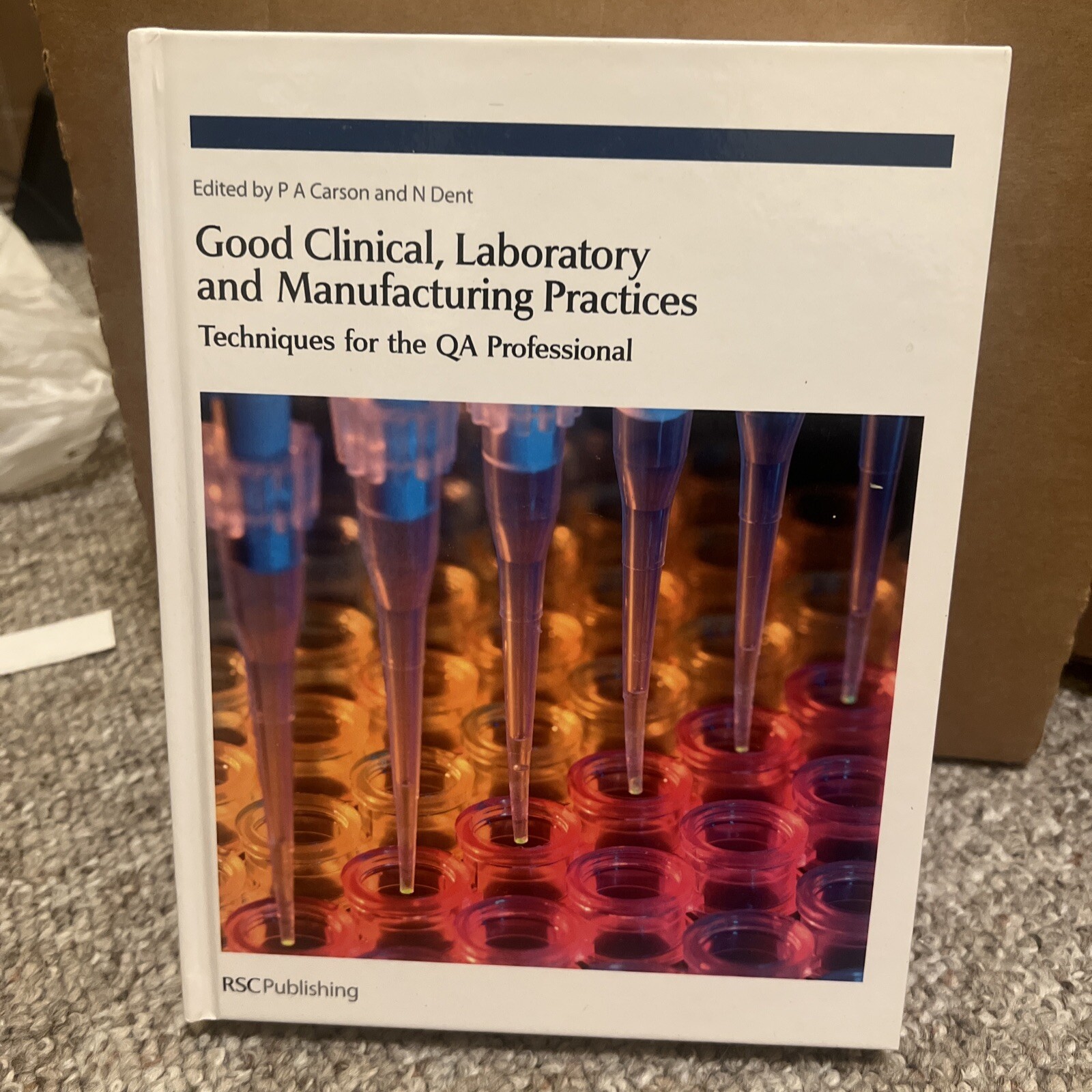 Good Clinical, Laboratory and Manufacturing Practices Techniques QA Professional