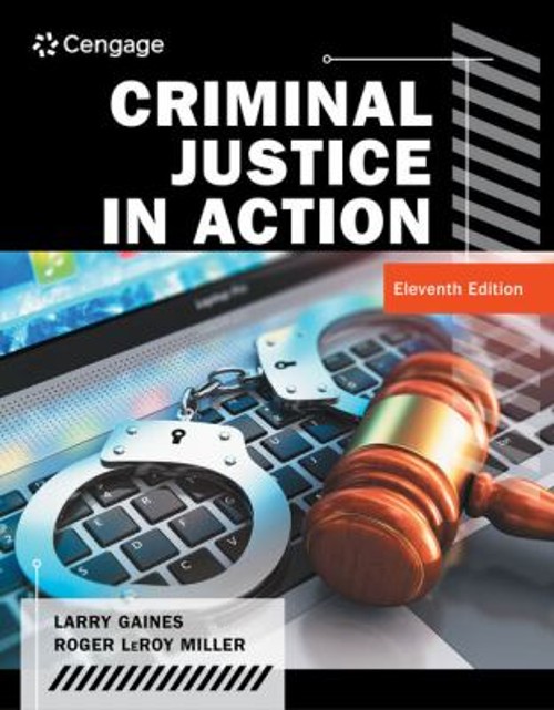 Criminal Justice in Action Hardcover Larry, Miller, Roger Gaines