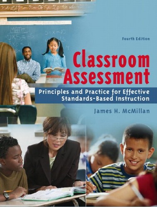 Classroom Assessment : Principles and Practice for Effective Stan