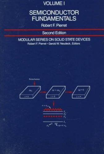 Semiconductor Fundamentals: Volume 1 by Pierret, Robert