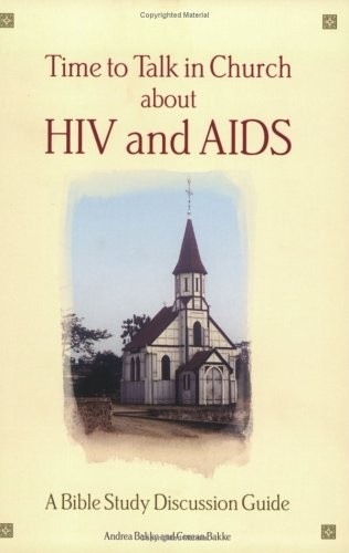 Time to Talk in Church About HIV and AIDS: A Bible Study Discuss
