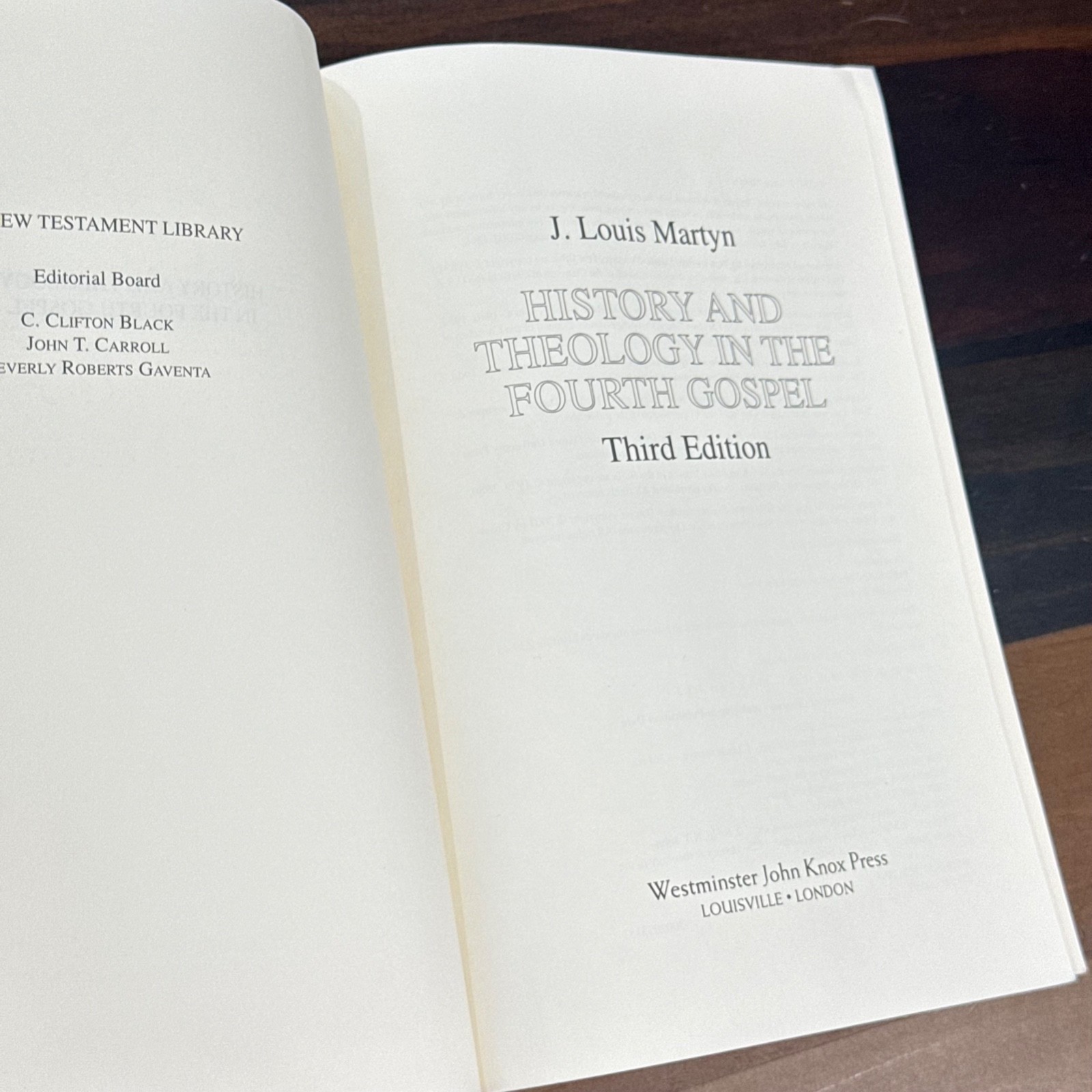 HISTORY AND THEOLOGY IN THE FOURTH GOSPEL J. Louis Martyn The N.T. Library Comm.