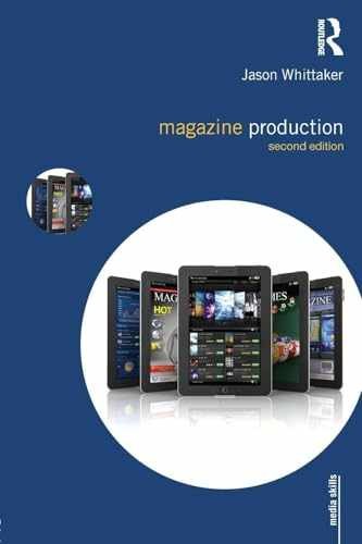 Magazine Production (Media Skills) – Paperback, by Whittaker Jason – Very Good