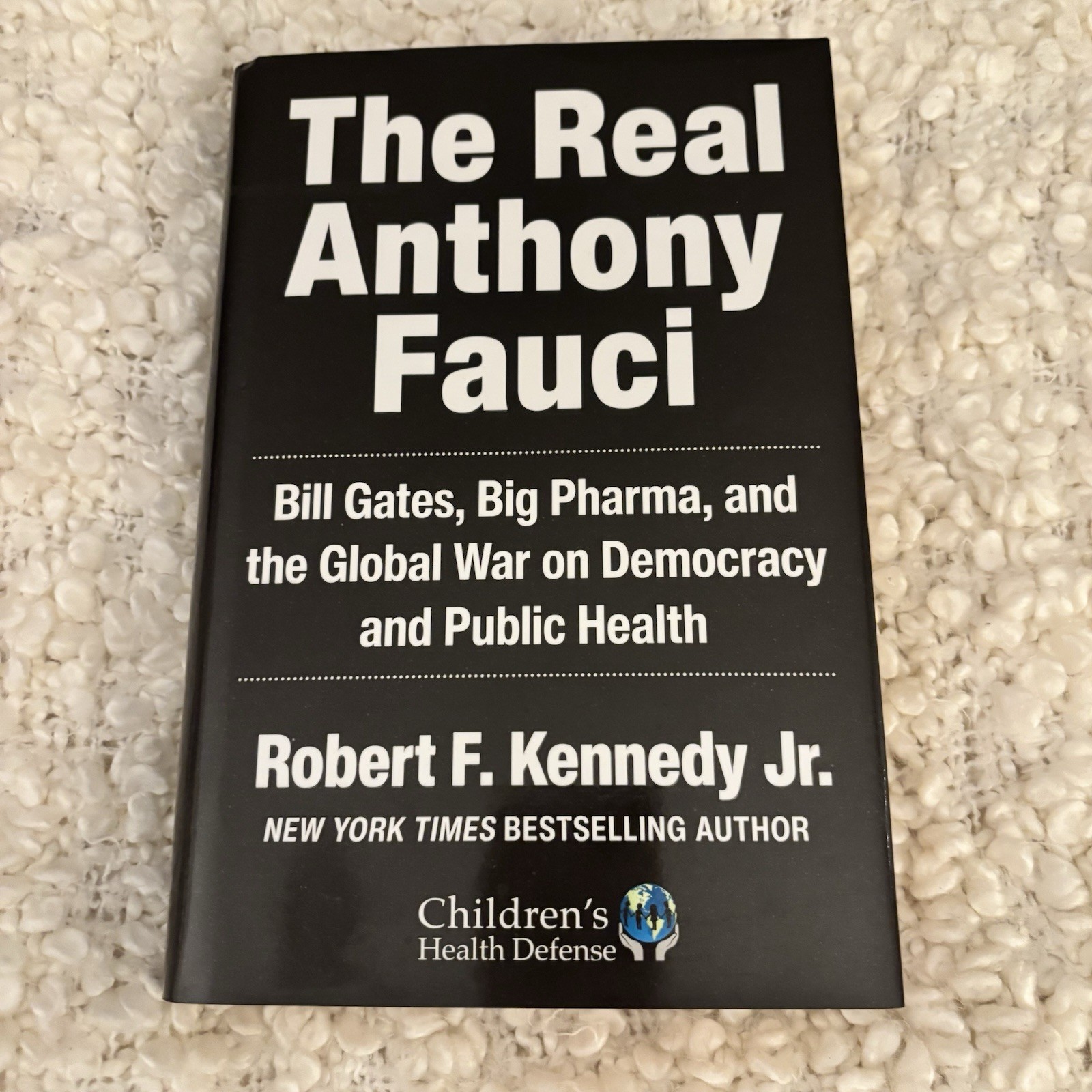 The Real Anthony Fauci by Robert F. Kennedy Jr. (Hardcover)