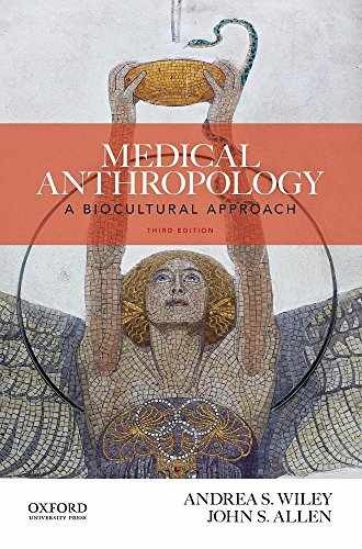 Medical Anthropology: A – Paperback, by Wiley Andrea S.; – Acceptable
