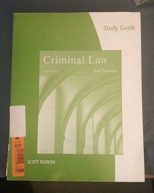 Criminal Law 11th Edition Study Guide Scott Rudeen Joel Samaha – Unused