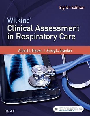 Wilkins’ Clinical Assessment in Respiratory Care by Albert J. Heuer (2017, Trade
