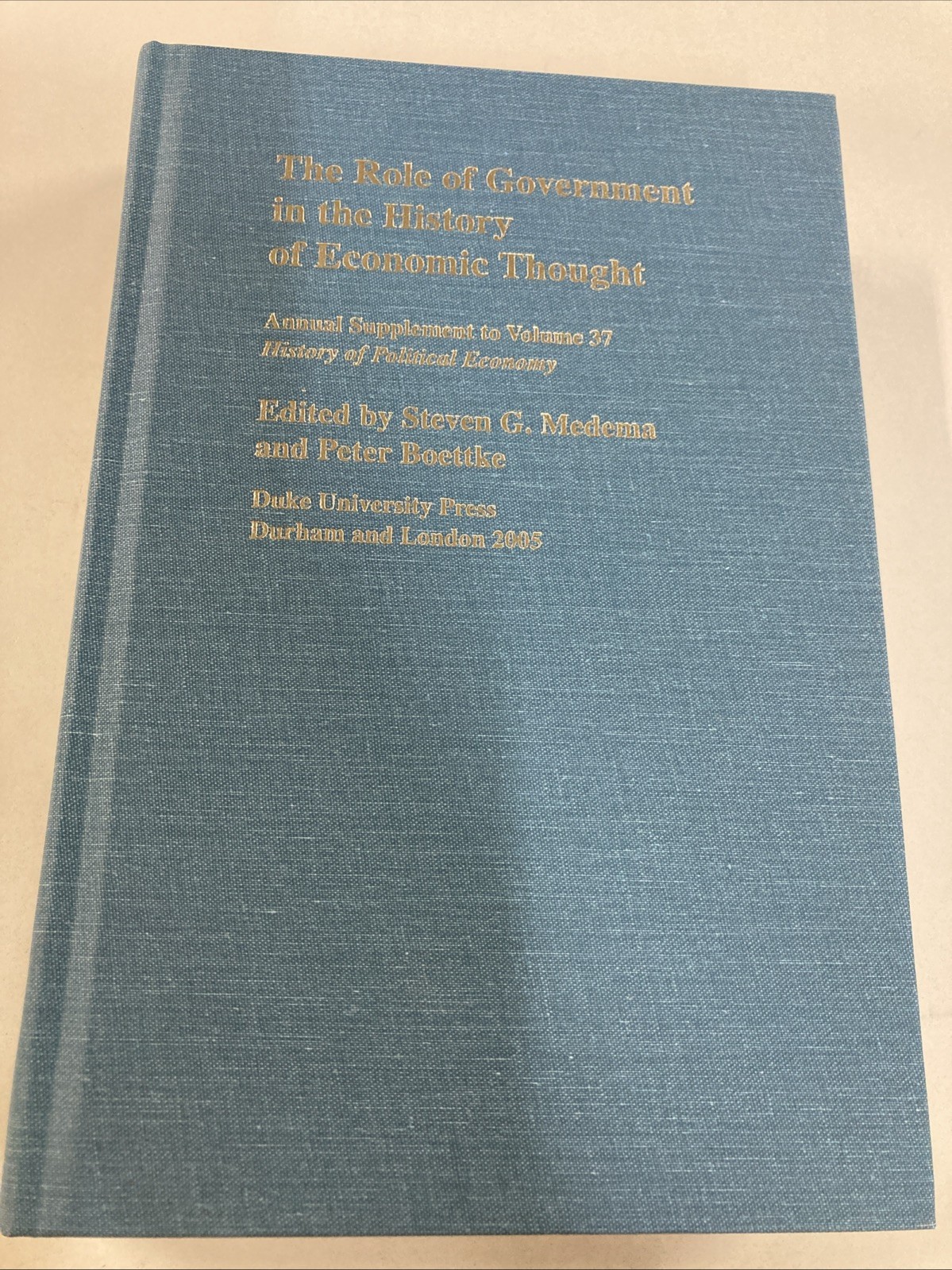 Role of Government in the History of Economic Thought 2005 Supplement HC 2005