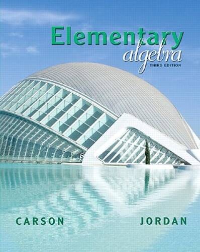 Elementary Algebra (3rd Edition) (Carson Developmental Algebra Series) – GOOD