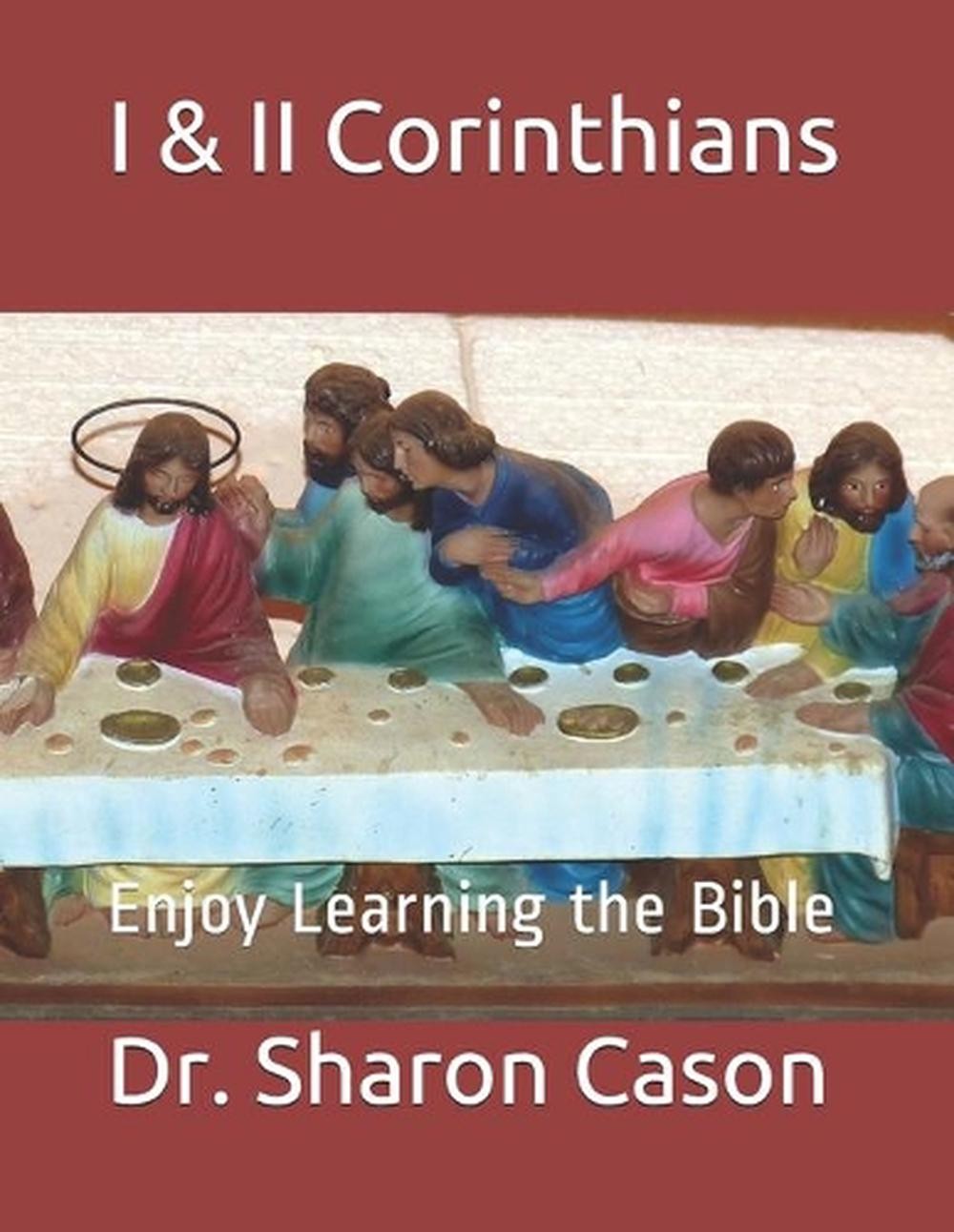Enjoy Learning the Bible: I & II Corinthians by Sharon C. Cason (English) Paperb