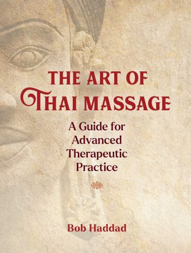 The Art of Thai Massage Format: General/trade