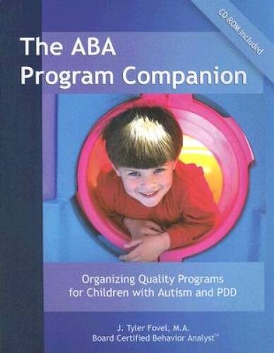 The ABA Program Companion: Organizing Quality Programs for Children With – GOOD
